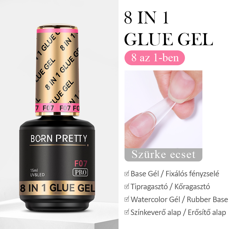 Born Pretty PRO F07 8in1 Glue és Base Gél